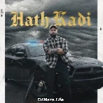 Hath Kadi - Dilraj Gill