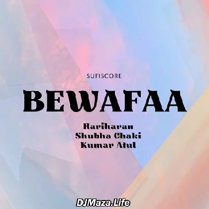 Bewafaa - Hariharan