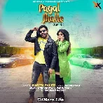 Pagal Jhalle - Kanth Kaler