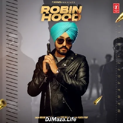 Robin Hood - Manavgeet Gill