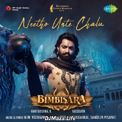 Neetho Unte Chalu - Bimbisara