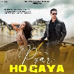 Pyar Ho Gaya - Prince Pratap