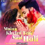 Mainu Khelni Tere Naal Holi - Mayank Dadhich