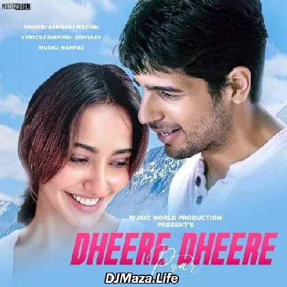 Dheere Dheere Pyar - Ashwani Machal