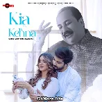 Kya Kehna (Zaroori Tha 2) - Rahat Fateh Ali Khan