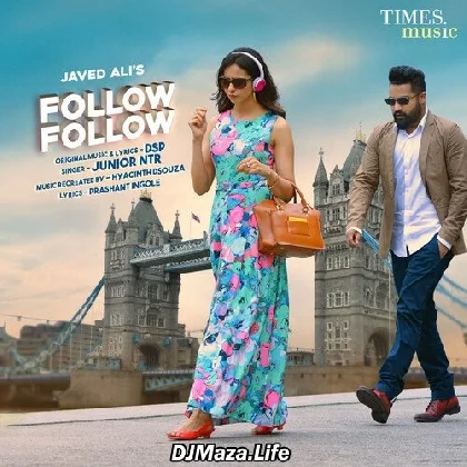Follow Follow - Javed Ali