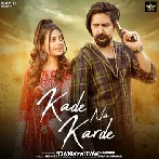 Kade Na Karde - Rohit Pharaliya