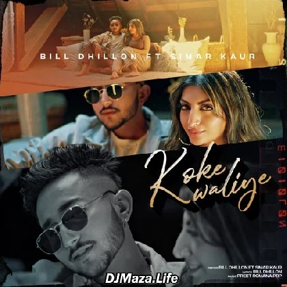 Koke Waliye - Bill Dhillon