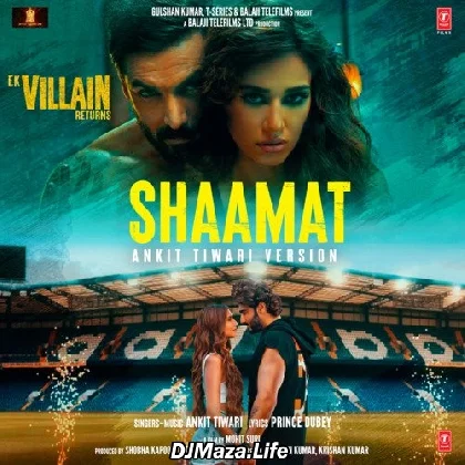 Shaamat (Ankit Tiwari Version)