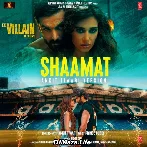 Shaamat (Ankit Tiwari Version)