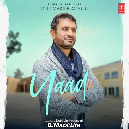 Yaad - Debi Makhsoospuri