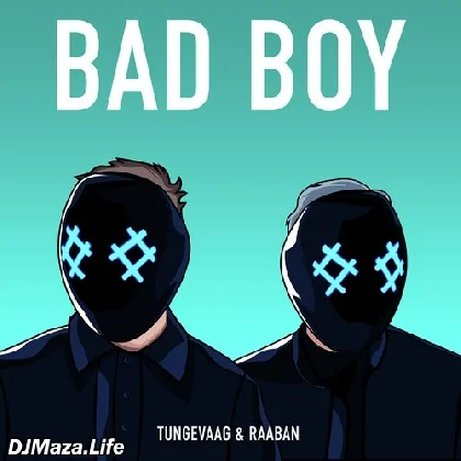 Bad Boy - Tungevaag Raaban