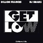 Get Low - Dillon Francis