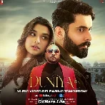 Duniya - B Praak