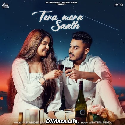 Tera Mera Saath - Gurwinder Brar