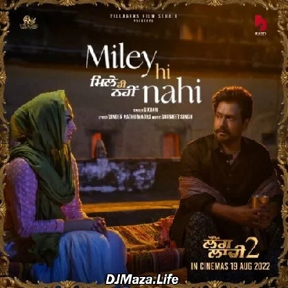 Miley Hi Nahi - Laung Laachi 2