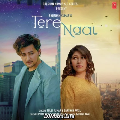 Tere Naal - Darshan Raval