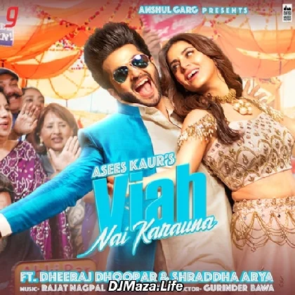 Viah Nai Karauna - Asees Kaur