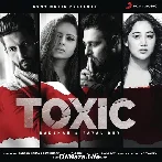 Toxic - Badshah Payal Dev