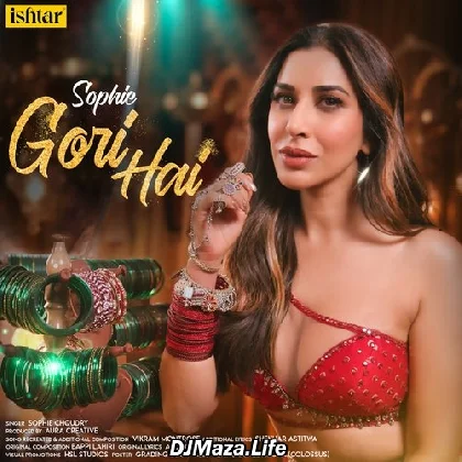 Gori Hai - Sophie Choudry