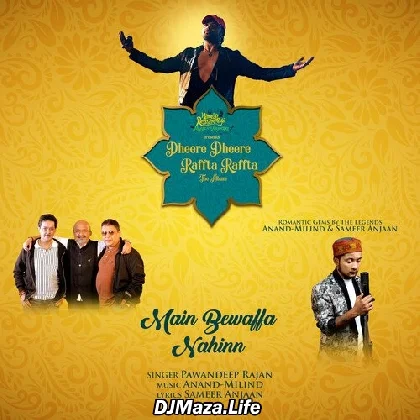 Main Bewaffa Nahinn - Pawandeep Rajan