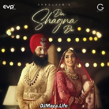 Din Shagna Da - Gurnazar