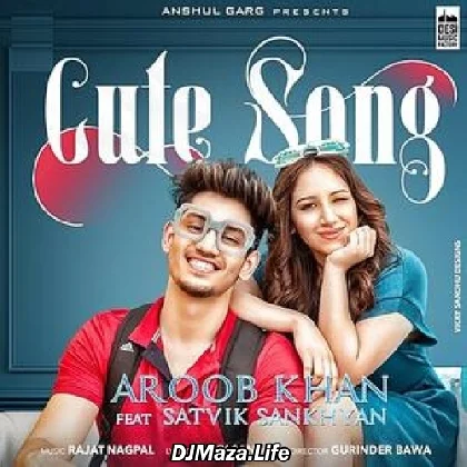 Cute Song - Aroob Khan
