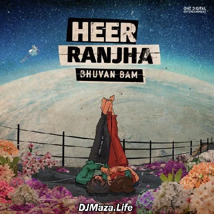Heer Ranjha - Bhuvan Bam