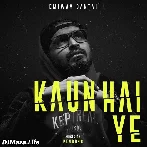 Kaun Hai Ye - Emiway Bantai