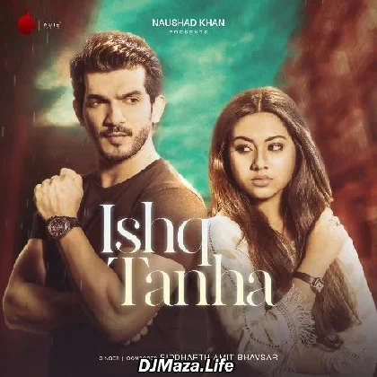 Ishq Tanha - Siddharth Amit Bhavsar