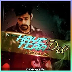 Haye Tera Dil - Dikshant Jain