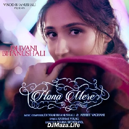 Hona Mere - Dhvani Bhanushali