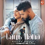 Laut Aana - Karan Aujla