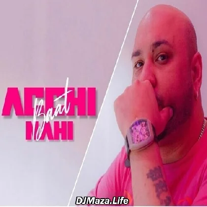Achhi Baat Nahi - B Praak