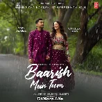 Tumko Baarish Pasand Hai Mujhko Baarish Mein Tum
