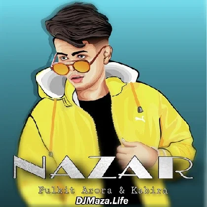 Nazar - Pulkit Arora