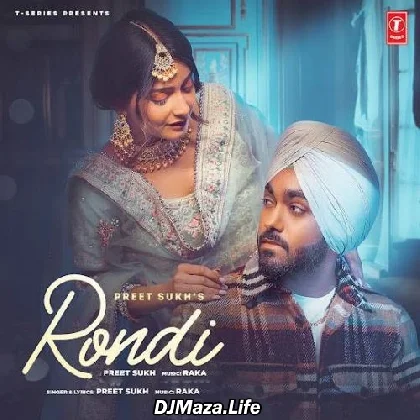 Rondi - Preet Sukh