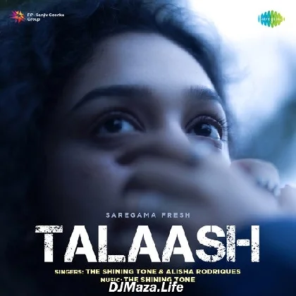 Talaash - Alisha Rodriques