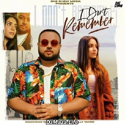 I Dont Remember - Deep Jandu