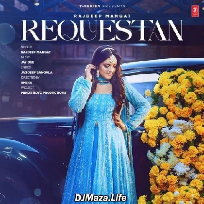 Requestan - Rajdeep Mangat