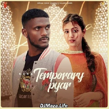 Temporary Pyar - Kaka