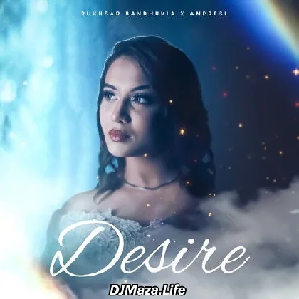 Desire - Rukhsar Bandhukia