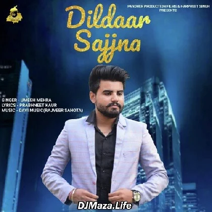 Dildaar Sajjna - Umesh Mehra