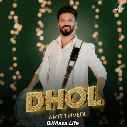 Dhol - Amit Trivedi