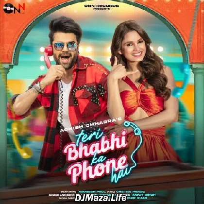 Teri Bhabhi Ka Phone Hai - Ashish Chhabra