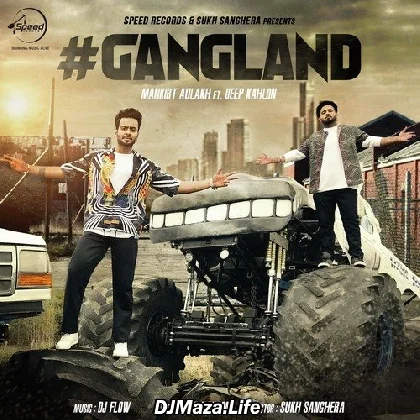 Gangland - Mankirt Aulakh