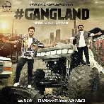 Gangland - Mankirt Aulakh