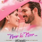 Noor Hi Noor - Raj Barman