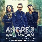 Angreji Wali Madam - Kulwinder Billa