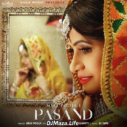 Pasand - Miss Pooja